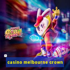 casino melbourne crown