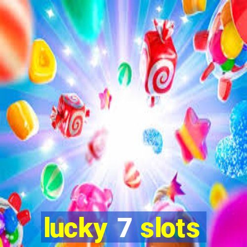 lucky 7 slots