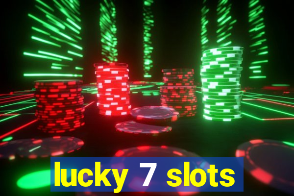 lucky 7 slots