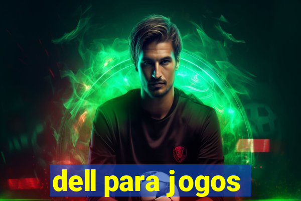 dell para jogos