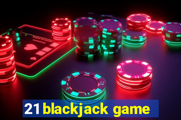 21 blackjack game