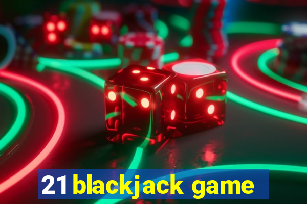 21 blackjack game