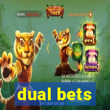 dual bets