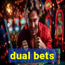 dual bets