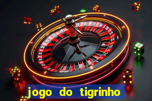 jogo do tigrinho da casa chinesa