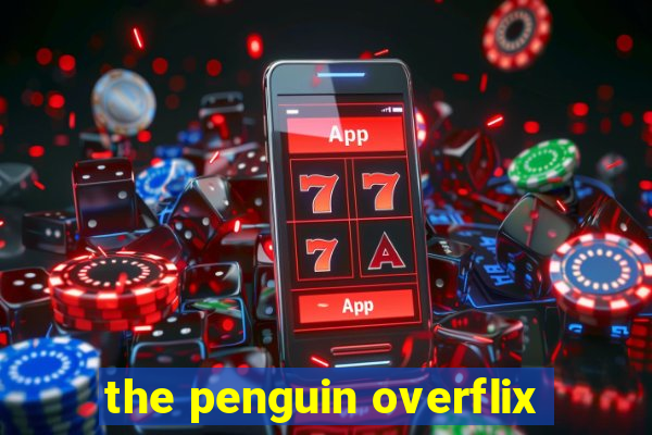 the penguin overflix