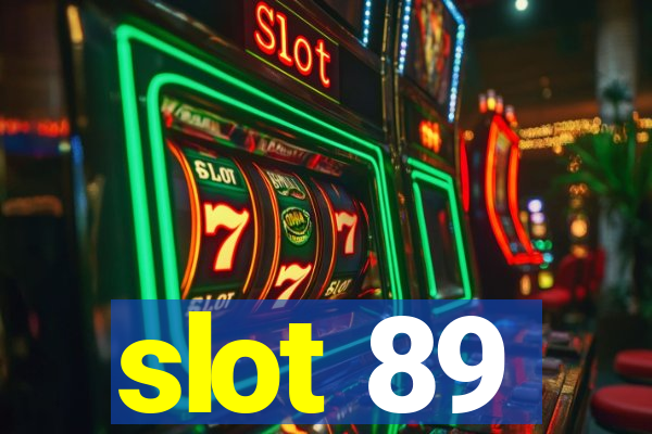 slot 89