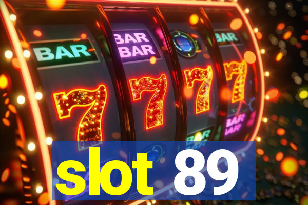 slot 89