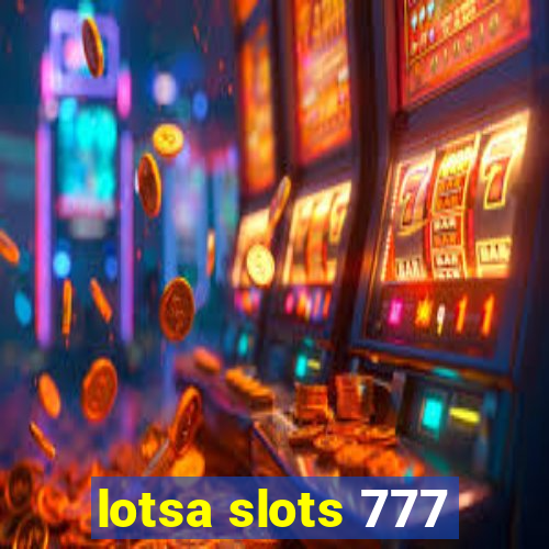 lotsa slots 777