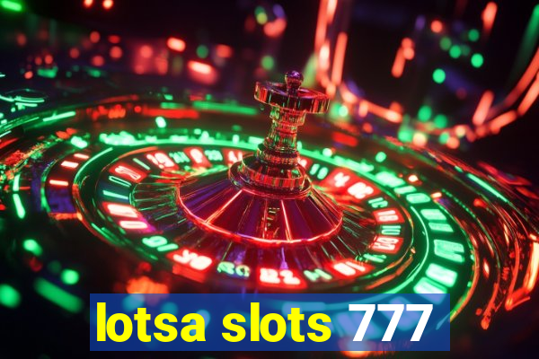 lotsa slots 777