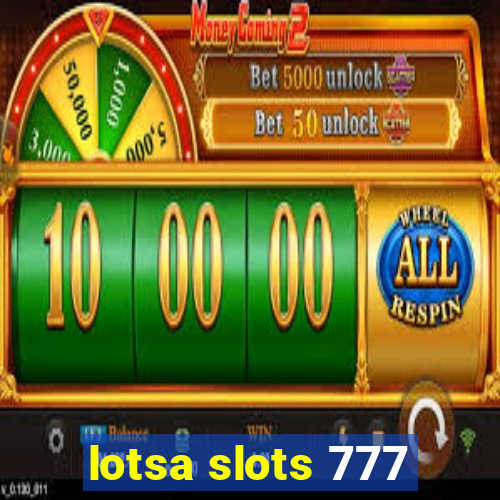 lotsa slots 777