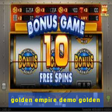 golden empire demo golden