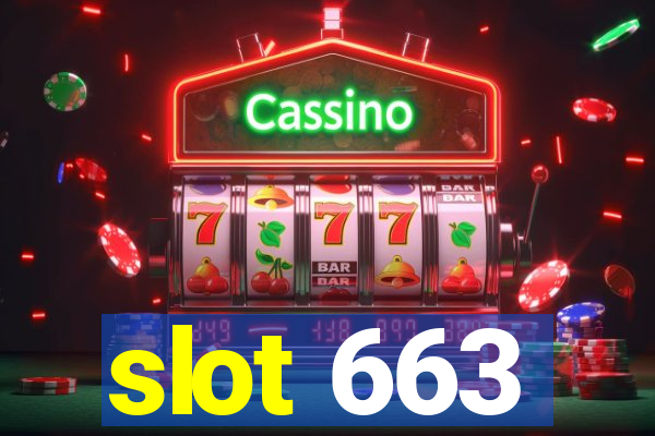 slot 663