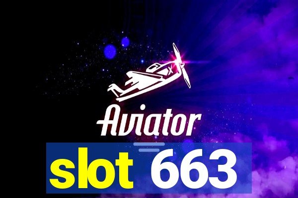 slot 663