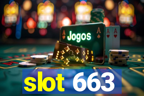 slot 663