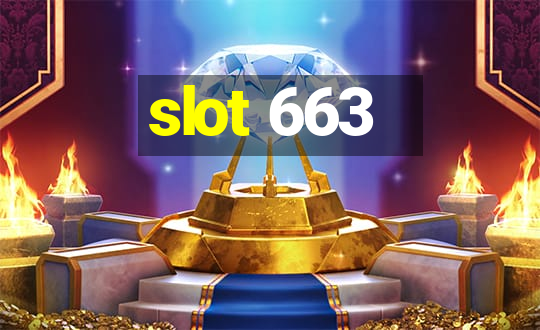 slot 663