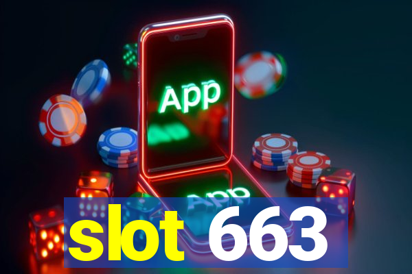 slot 663