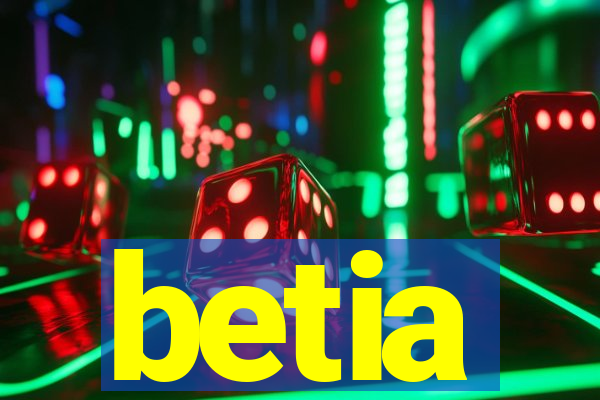 betia