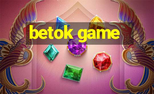 betok game