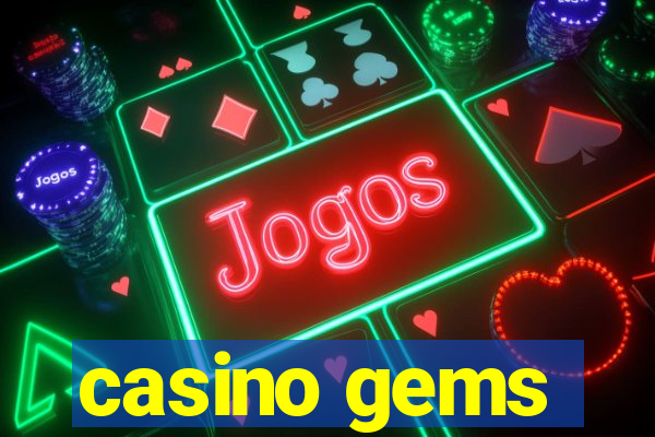 casino gems