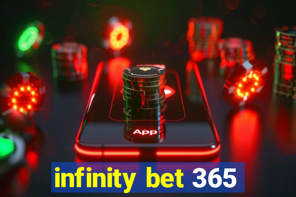 infinity bet 365