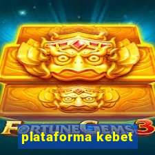 plataforma kebet