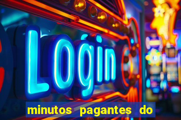 minutos pagantes do fortune tiger hoje