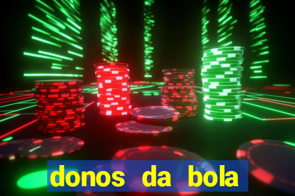 donos da bola bahia net