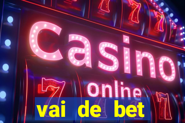 vai de bet download apk