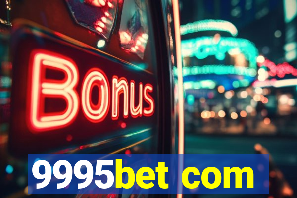 9995bet com