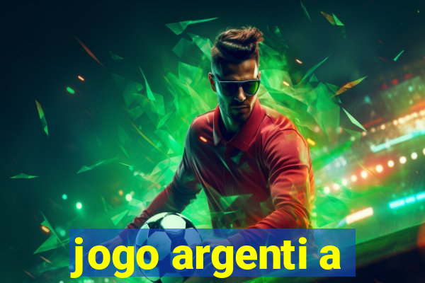 jogo argenti a