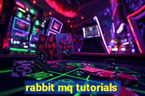 rabbit mq tutorials