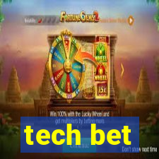 tech bet