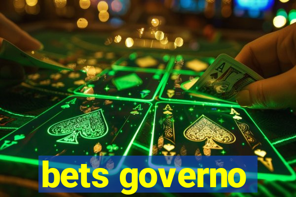 bets governo