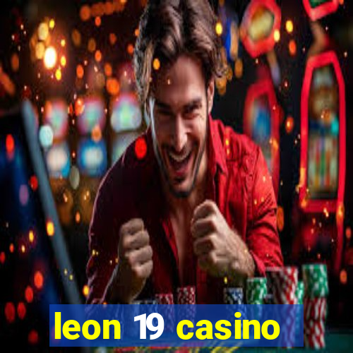 leon 19 casino