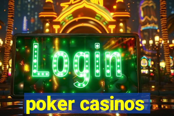 poker casinos