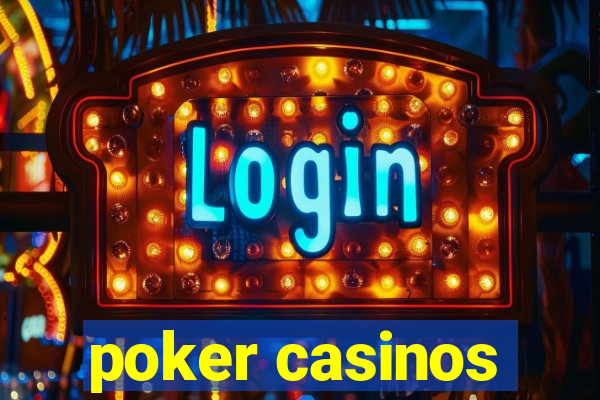 poker casinos