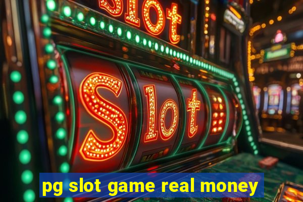 pg slot game real money