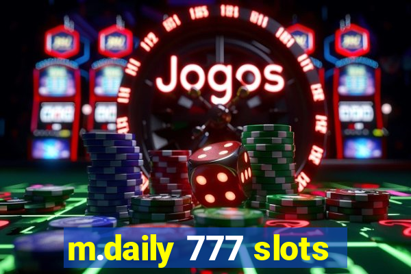 m.daily 777 slots