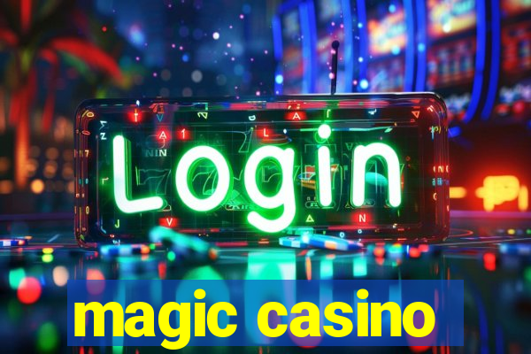 magic casino