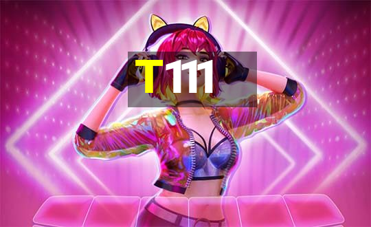 T111