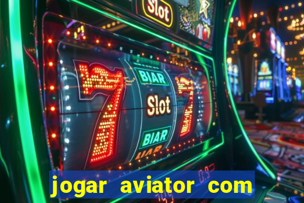 jogar aviator com 1 real