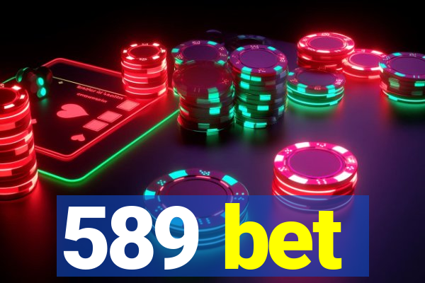 589 bet