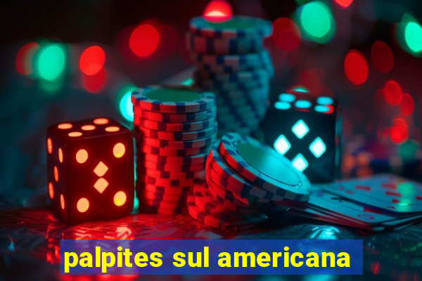 palpites sul americana