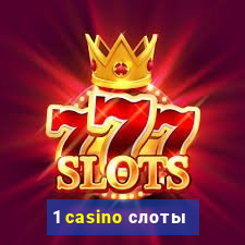 1 casino слоты