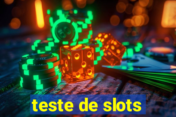 teste de slots