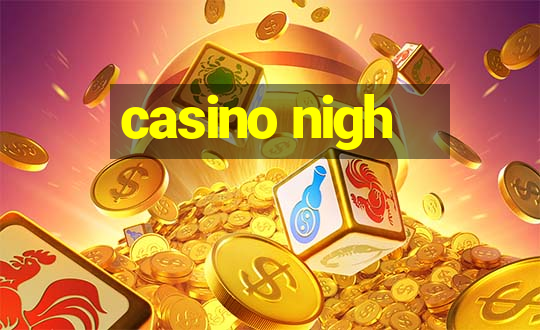 casino nigh