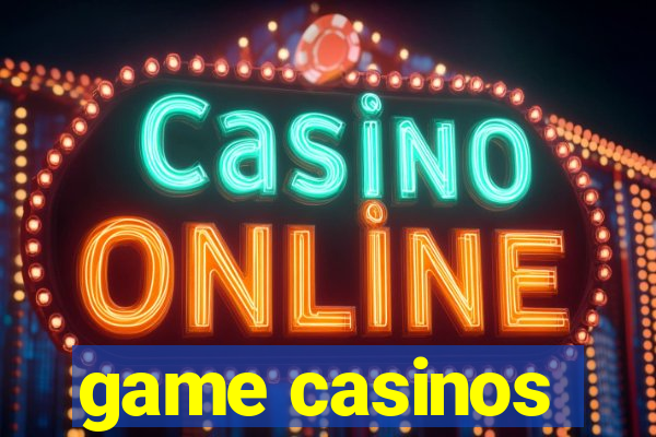 game casinos