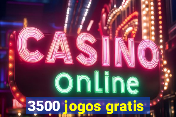 3500 jogos gratis