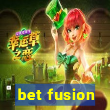 bet fusion